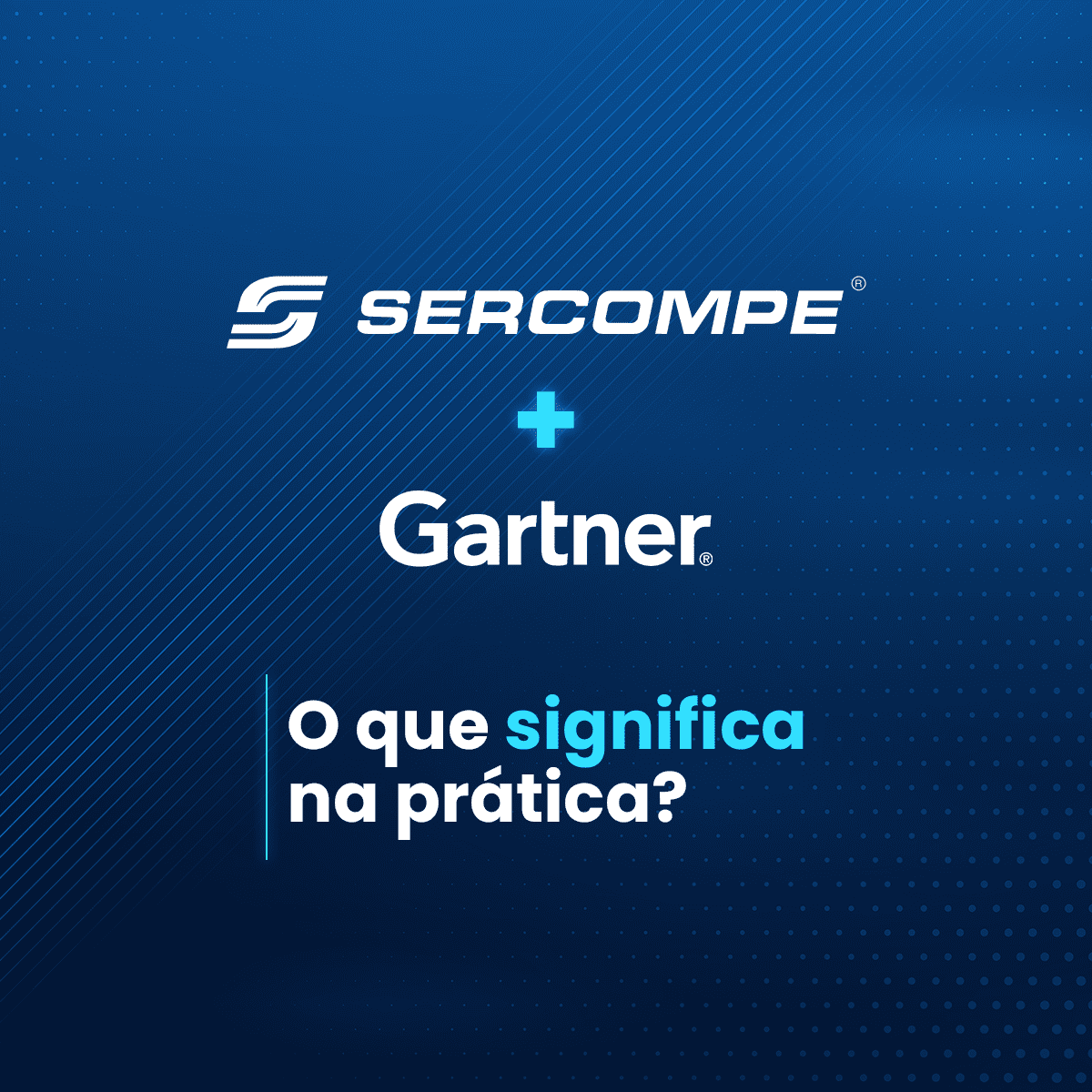 Sercompe e Gartner