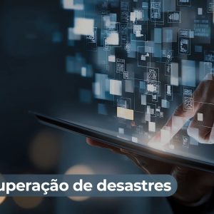 Plano de recuperação de desastres como fazer