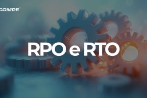 RTO e RPO o que são e quais as diferenças